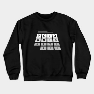 Yolo Crewneck Sweatshirt